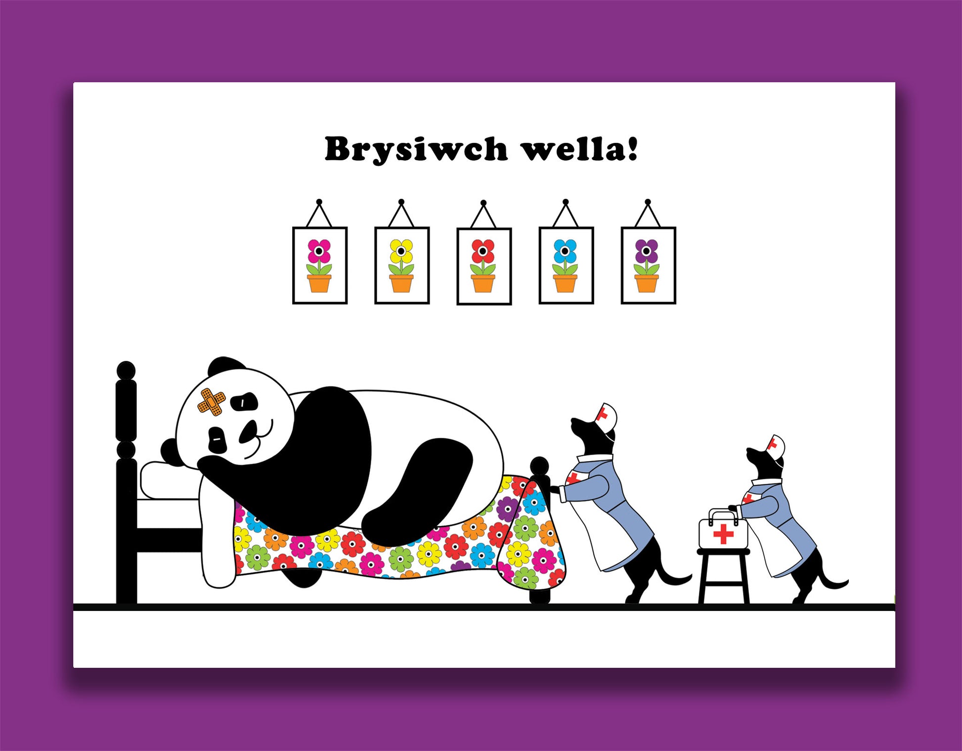 A Welsh get well soon card featuring dachshunds, Mali & Penny.  This Get Well Soon card shows them dressed as nurses looking after their poorly friend, Panda.  Message reads - get well soon. 